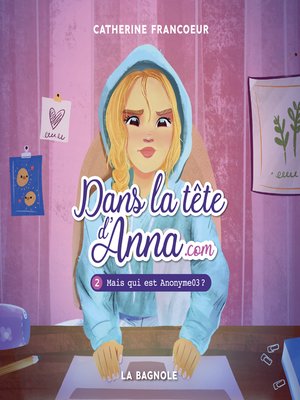cover image of Dans la tête d'Anna.com--Tome 2